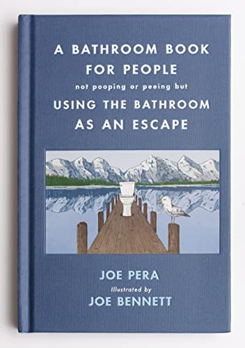 A Bathroom Book for People Not Pooping or Peeing but Using the Bathroom As an Escape von Forge