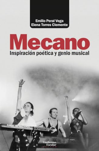 Mecano: Inspiración poética y genio musical (Análisis y crítica)