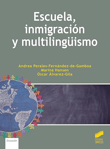 Escuela, inmigración y multilingüismo (Educación, Band 76) von Sintesis