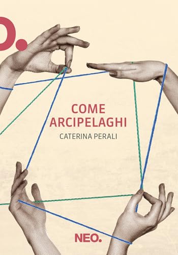 Come arcipelaghi (Dry) von Neo Edizioni