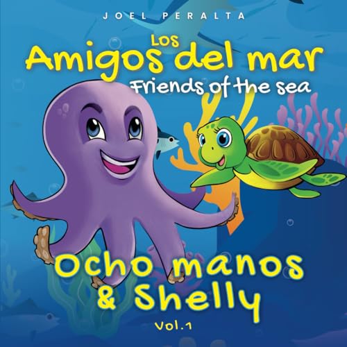 Los Amigos del Mar / Friends of the Sea: Vol. 1 Ocho manos y Shelly von Barker Publishing LLC