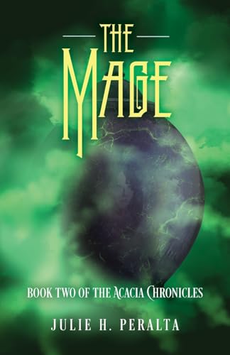 The Mage: Book Two of the Acacia Chronicles von Palmetto Publishing