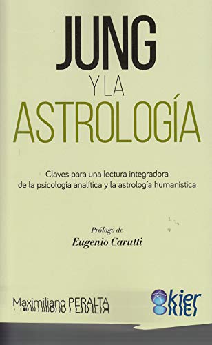 Jung y la Astrología: Claves para una lectura integradora de la psicología analítica y la astrología humanística