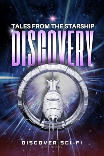 Tales from the Starship Discovery: A Collection of Science Fiction Stories von Independently published
