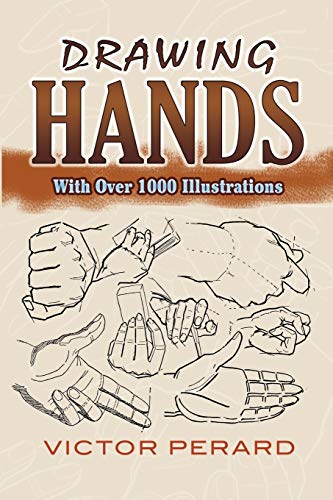 Drawing Hands: With Over 1000 Illustrations (Dover Art Instruction)