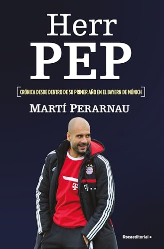Herr Pep: Crónica desde dentro de su primer año en el Bayern de Múnich (Córner)