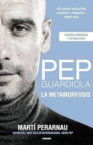 Pep Guardiola. La metamorfosis (edición corregida y actualizada): La Metamorfosis / Metamorphosis (Córner) von Roca Editorial