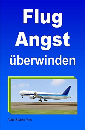 Flugangst überwinden von epubli GmbH