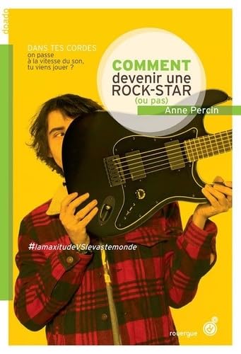 Le vaste monde 3/Comment devenir une rock star (ou pas) von ROUERGUE