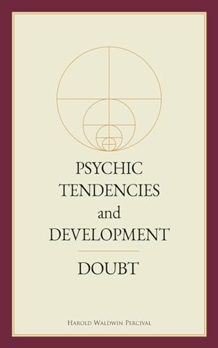 Psychic Tendencies and Development / Doubt (Annotated) von Word Foundation, Inc., The