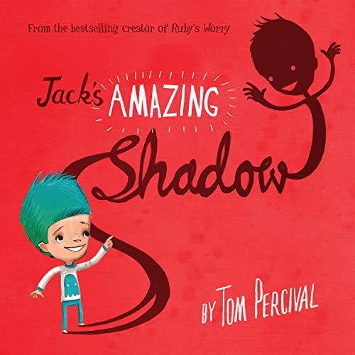 Jack's Amazing Shadow: The new edition of the acclaimed illustrated picture book for children aged 3+ Jack's Amazing Shadow: The new edition of the acclaimed illustrated picture book for children aged 3+