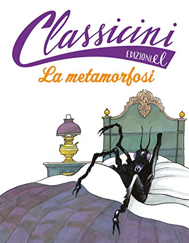 La metamorfosi. Classicini. Ediz. a colori von CLASSICINI