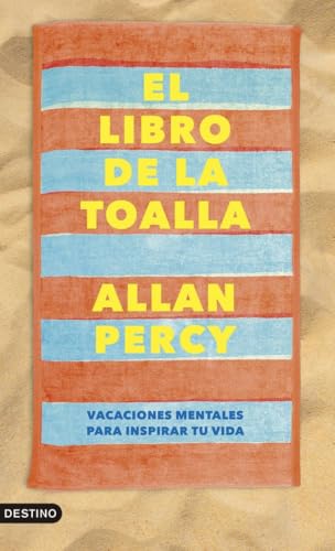 El libro de la toalla: Vacaciones mentales para inspirar tu vida (Imago Mundi)