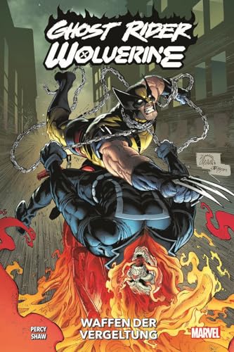 Ghost Rider & Wolverine: Waffen der Vergeltung Ghost Rider & Wolverine: Waffen der Vergeltung von Panini