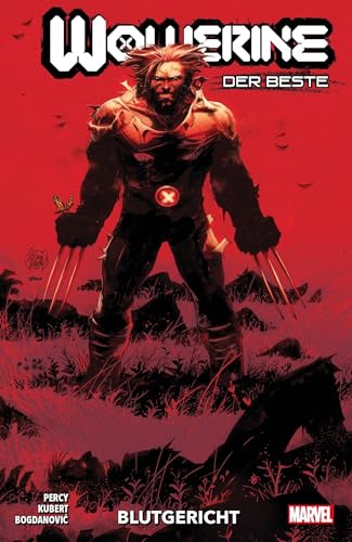 Wolverine: Der Beste: Bd. 1: Blutgericht Wolverine: Der Beste: Bd. 1: Blutgericht von Panini