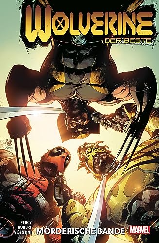 Wolverine: Der Beste: Bd. 4: Mörderische Bande