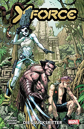 X-Force: Bd. 2: Die Glücksritter X-Force: Bd. 2: Die Glücksritter