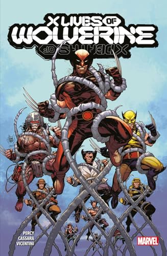 X Lives Of Wolverine/x Deaths Of Wolverine X Lives Of Wolverine/x Deaths Of Wolverine