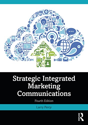 Strategic Integrated Marketing Communications von Routledge
