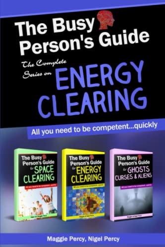 The Busy Person's Guide: The Complete Series on Energy Clearing