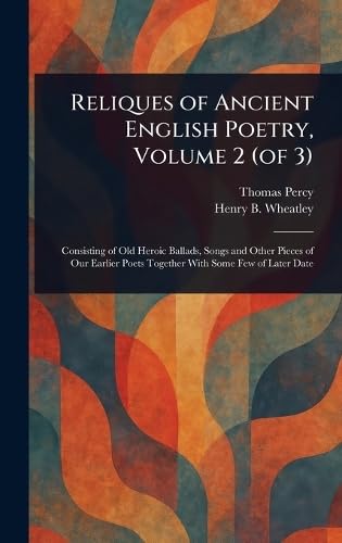 Reliques of Ancient English Poetry, Volume 2 (of 3) von Anson Street Press