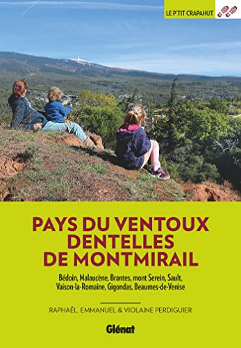 Pays du Ventoux Dentelles de Montmirail (3e ed): Bédoin, Maleucène, Brantes, mont Serein, Sault, Vaison-la-Romaine, Gigondas, Beaumes-de-Venise von GLENAT