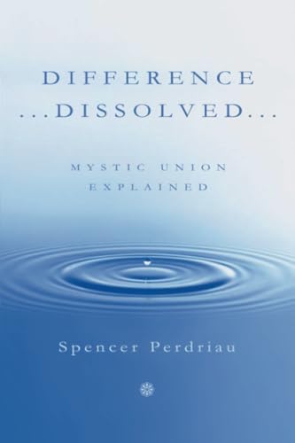 DIFFERENCE …DISSOLVED…: MYSTIC UNION EXPLAINED von Xlibris AU