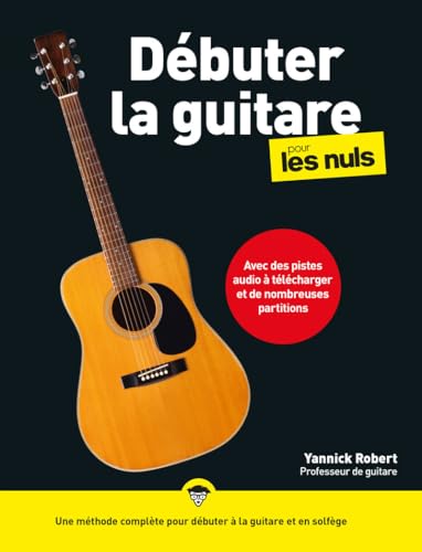 Débuter la guitare pour les Nuls, 2e éd Débuter la guitare pour les Nuls, 2e éd von POUR LES NULS