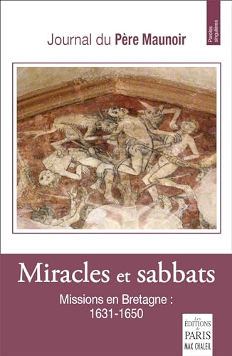 Miracles et sabbats: Journal du Père Maunoir von PARIS