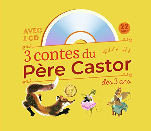 3 contes du Père Castor dès 3 ans: Roule galette... - Poule rousse - La Plus Mignonne des Petites Souris (+ CD)