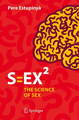 S=EX²: The Science of Sex von Springer