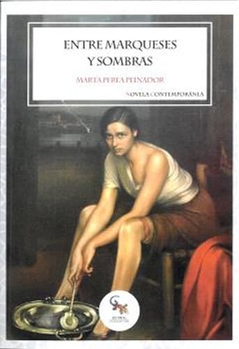 Entre marqueses y sombras von Editorial Sargantana