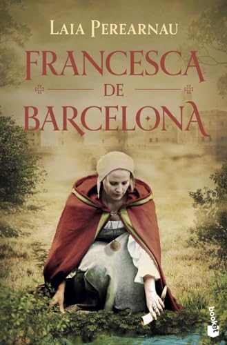 Francesca de Barcelona (Novela histórica) von Booket
