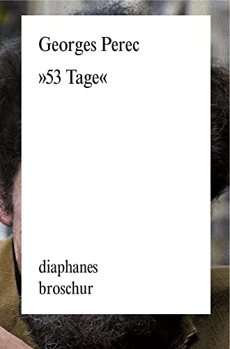 »53 Tage« (diaphanes Broschur) von Diaphanes Verlag