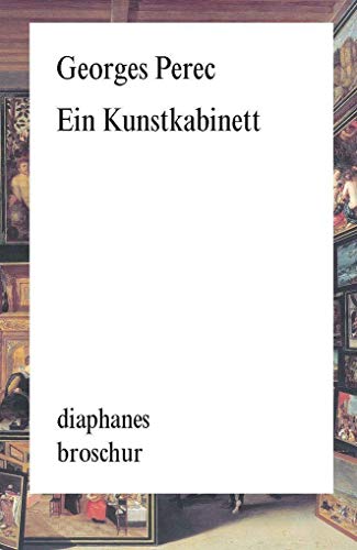 Ein Kunstkabinett: Geschichte eines Gemäldes (diaphanes Broschur)