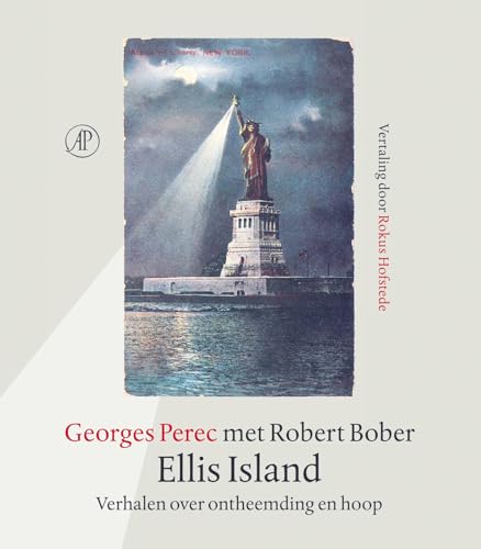 Ellis Island: Verhalen over ontheemding en hoop von De Arbeiderspers