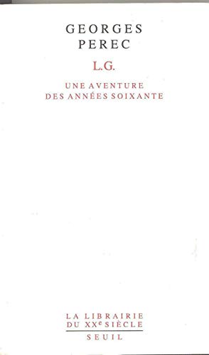 L.G. Une aventure des années soixante von Seuil