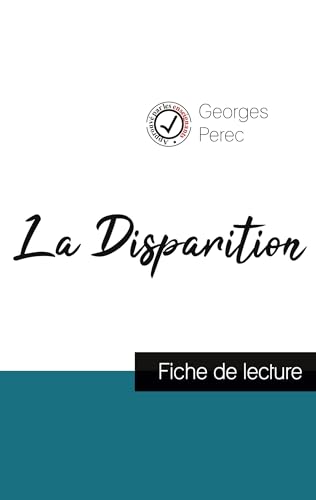 La Disparition de Georges Perec (fiche de lecture et analyse complète de l'oeuvre)