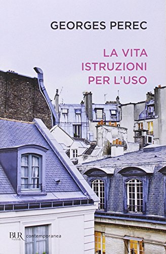 La vita istruzioni per l'uso (BUR Scrittori contemporanei)