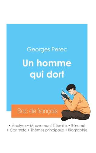 Réussir son Bac de français 2024 : Analyse du roman Un homme qui dort de Georges Perec von Bac de français