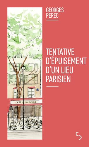 Tentative d'épuisement d'un lieu parisien von BOURGOIS