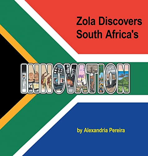 Zola Discovers South Africa's Innovation: The Mystery of History von AuthorHouse