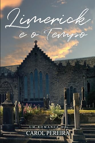 Limerick e o tempo Limerick e o tempo von Edição do Autor
