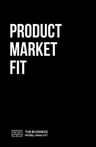 Product-Market Fit (Super Guides, Band 30)