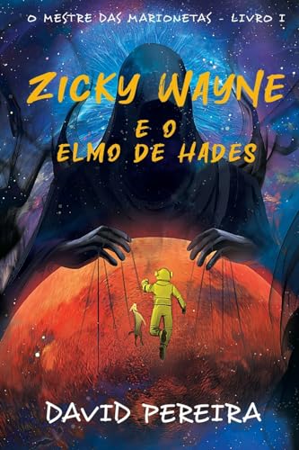 Zicky Wayne e o Elmo de Hades (O Mestre das Marionetas, Band 1)