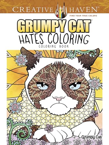 Creative Haven Grumpy Cat Hates Coloring: Coloring Book (Adult Coloring Books: Pets)