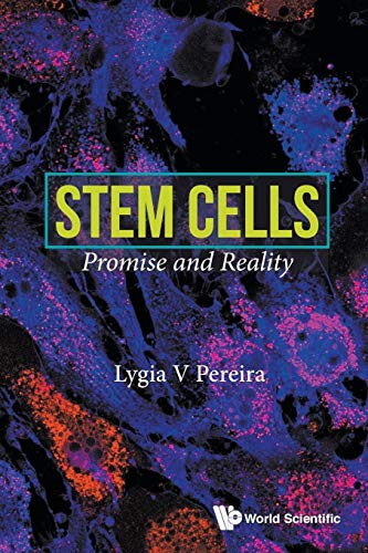 Stem Cells: Promise And Reality von World Scientific Publishing Company