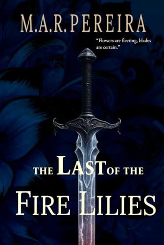 THE LAST OF THE FIRE LILIES von Independently published