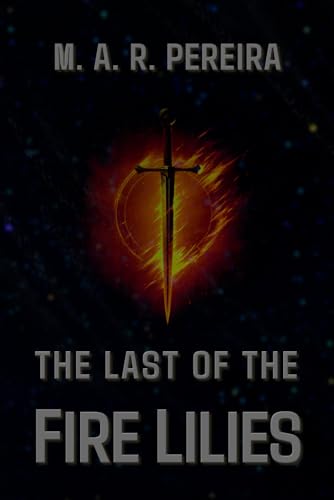 THE LAST OF THE FIRE LILIES von Independently published