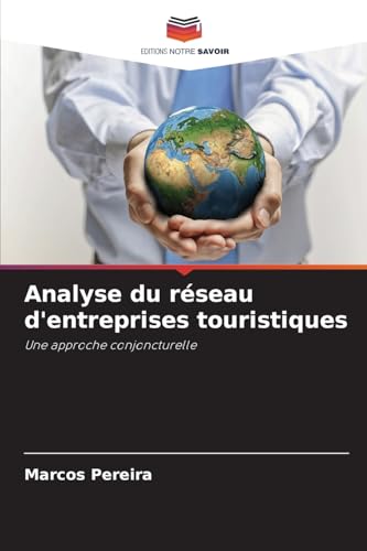 Analyse du réseau d'entreprises touristiques: Une approche conjoncturelle